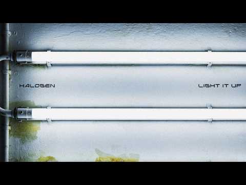 Halogen - LIGHT IT UP [Ultra Records]