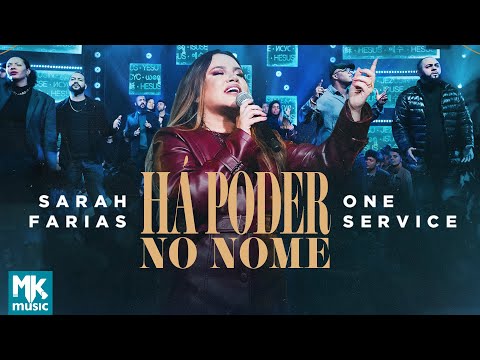Sarah Farias e One Service - Há Poder No Nome (Ao Vivo) (Clipe Oficial MK Music)