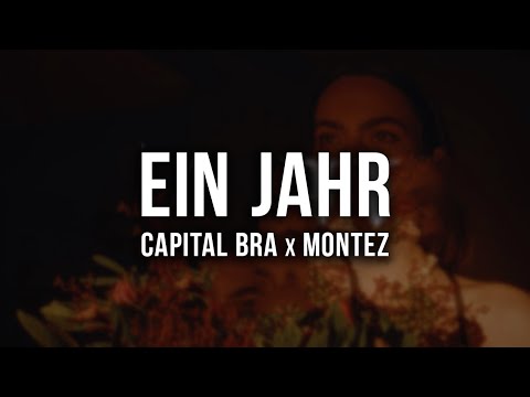 CAPITAL BRA x MONTEZ - EIN JAHR [Lyrics]