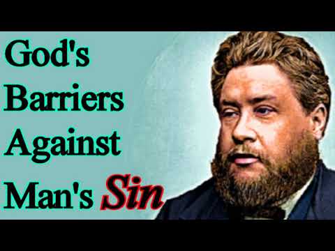 God's Barriers Against Man's Sin - Charles Spurgeon Audio Sermons