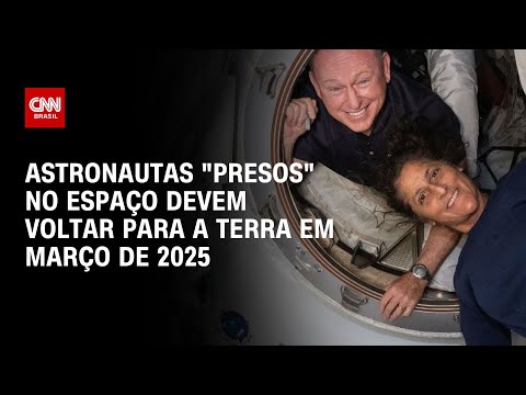 Astronautas "presos" no espaço devem voltar para a Terra em março de 2025 | LIVE CNN