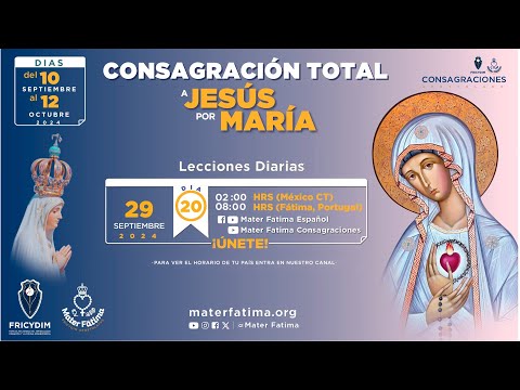 Día 20  - Preparación a la Consagración Total a Jesús por María