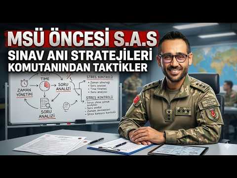 MSÜ'den Önce İzle ! Sınav Anını Böyle Yönet