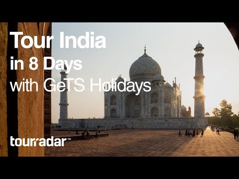 Tour India in 8 days with GeTS Holidays