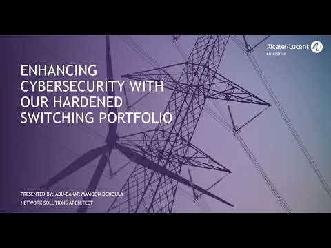 Enhance your cybersecurity with ALE Hardened switching portfolio