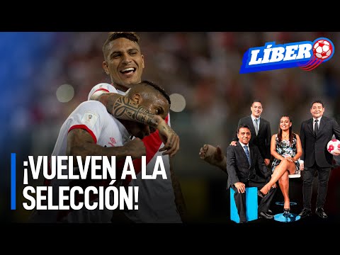¡Paolo Guerrero y Jefferson Farfán vuelven a la selección! | Líbero