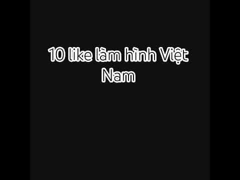 like để tui làm hình Việt Nam