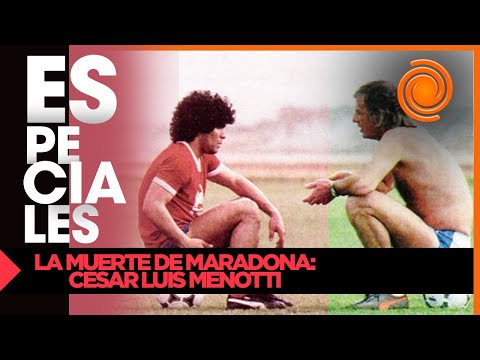 Cesar Luis Menotti sobre la muerte de Maradona: Parecía inmortal el Diego, ha salido de cada lugar