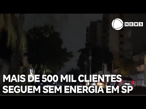 Mais de 500 mil clientes seguem sem energia elétrica em SP