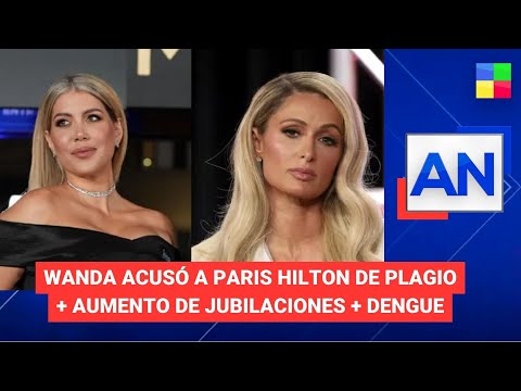 Wanda Nara vs. Paris Hilton + Aumento de jubilaciones #AméricaNoticias | Programa completo (25/3/24)