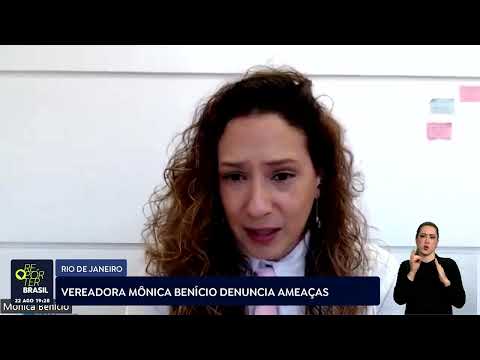 Vereadora Mônica Benício denuncia ameaças