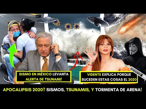 APOCALIPSIS 2020 SISMO EN MEXICO, ALERTA DE TSUNAMIS, TORMENTA DEL SAHARA! REVELACIONES Y SECRETOS!