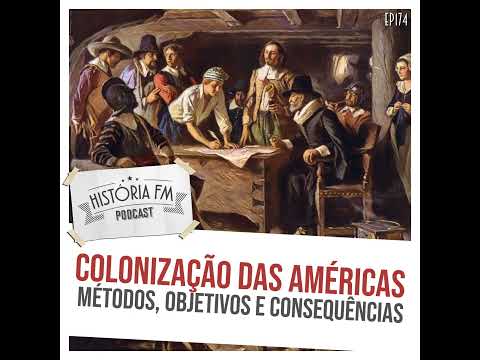 174 Colonização das Américas: métodos, objetivos e consequências