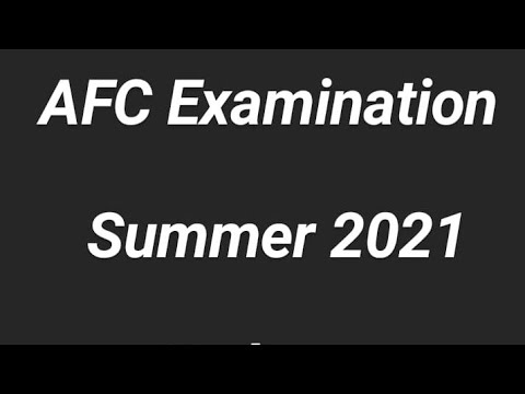 AFC examination Summer 2021 updates