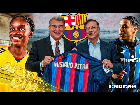 PETRO se reúne con el PRESIDENTE del BARCA | MURIEL y ZAPATA SALDRÍAN de ATALANTA | LINDA queda 2da