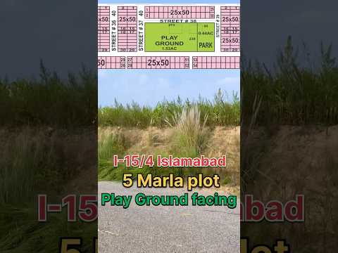 I-15/4 Islamabad 5 Marla Playground facing height plot for sale