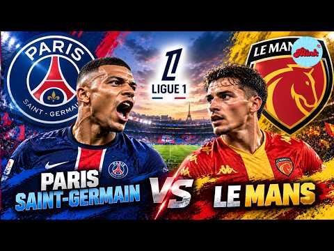 WATCH LIVE: PSG vs Le Mans LIVE | Ligue 1 2026 | Goals, Highlights &amp; Match Updates
