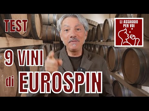 "Li Assaggio per Voi": 9 VINI di EUROSPIN