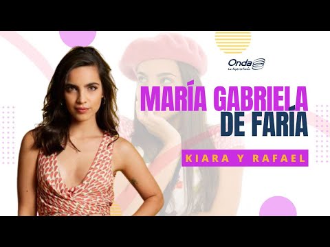 09-01-23  I #KiaraYRafa -  María Gabriela DeFaria nos cuenta sobre sus interpretaciones más icónicas