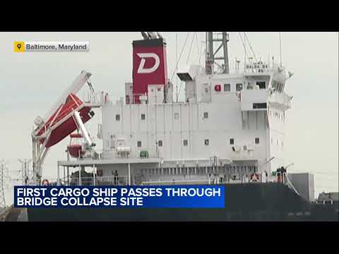 First cargo ship passes through newly opened channel in Baltimore since bridge collapse
