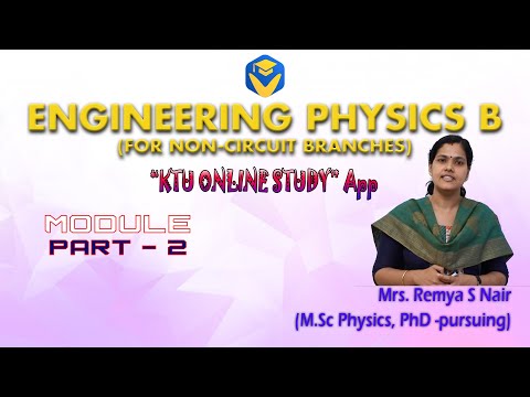 KTU ENGINEERING PHYSICS - 2019  |  MODULE - 1 -PART -2| S1S2 - KOS App - KTU ONLINE STUDY App|