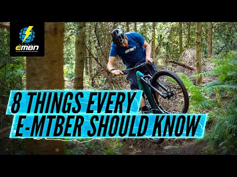 8 Things Every EBike Rider Needs To Know | EMTB Essentials