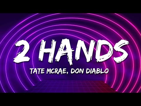 Tate McRae - 2 hands (Don Diablo remix) [Lyrics]