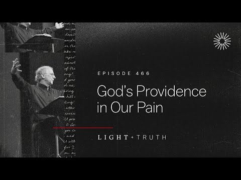 God’s Providence in Our Pain