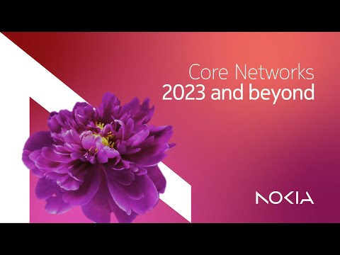 Core Networks - 2023 and beyond