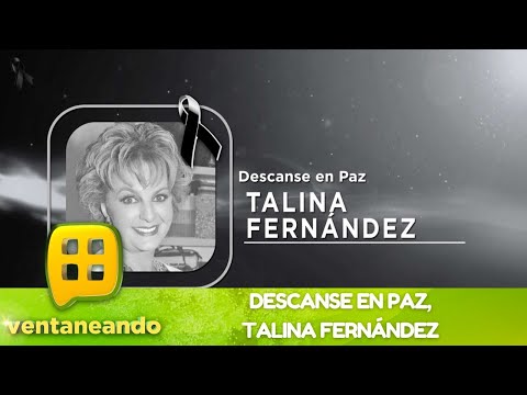 ¡Recordando la vida y trayectoria de Talina Fernández! | Programa 29 de junio del 2023 | Ventaneando