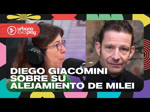 Milei le miente a la gente, Diego Giacomini sobre su alejamiento de Milei #DeAcáEnMás