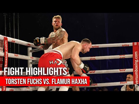 TORSTEN FUCHS VS. FLAMUR HAXHA | FIGHT HIGHLIGHTS