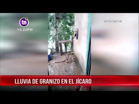 Lluvia de granizo causa afectaciones en viviendas en El Jícaro - Nicaragua