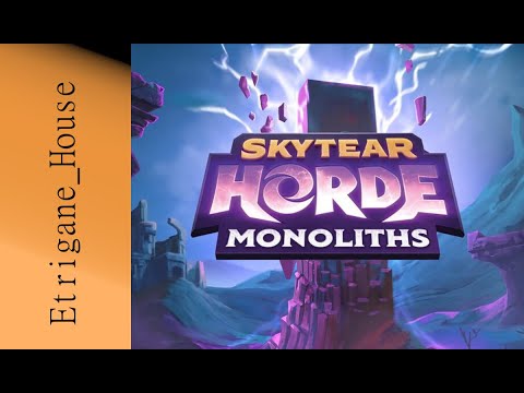 [JdP] Skytear Horde Monoliths - VS La Demoiselle Silencieuse