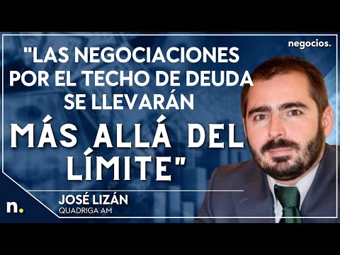 Las negociaciones por el techo de deuda se llevarán más allá del límite. José Lizán