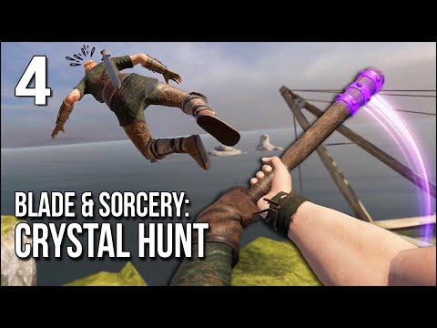 Blade & Sorcery: Crystal Hunt | Part 4 | Destroying Outposts ...