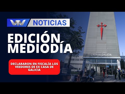 Edición Mediodía 09/02 | Declararon en Fiscalía los veedores de ex Casa de Galicia