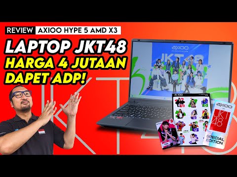 Laptop JKT48 Harga 4 Jutaan Dapet ADP! Review Axioo Hype 5 AMD X3