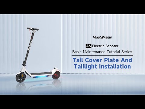 Tail Cover Plate And Taillight Installation for Megawheels A6 series scooters