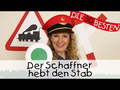 👩🏼 Der Schaffner hebt den Stab - Singen, Tanzen und Bewegen || Kinderlieder