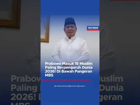 Video thumbnail Presiden Prabowo Subianto resmi masuk daftar 15 Muslim Paling Berpengaruh di Dunia Tahun 2026, versi