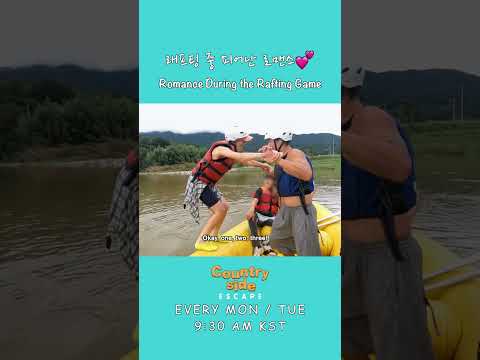 [Countryside Escape] Romance During the Rafting Game