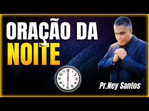 ORAÇÃO DA NOITE 03 de Março de 2026