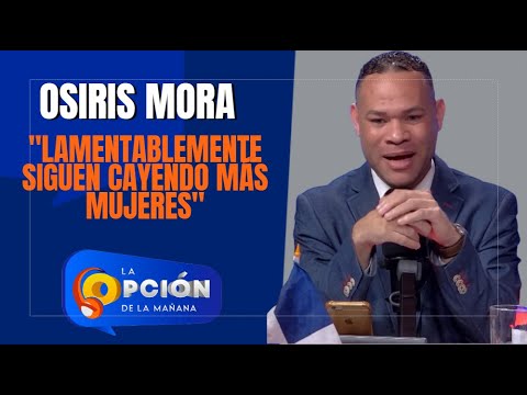 "Lamentablemente Siguen Cayendo Más Mujeres" | La Opción Radio