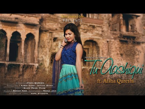 Tu Aashiqui | Afsha Qureshi | Original Female Version | Colors Tv | Black Pearl Films 2018