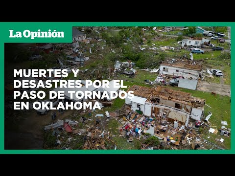 4 muertos deja ola de tornados en Oklahoma y continúa la amenaza de tormentas | La Opinión