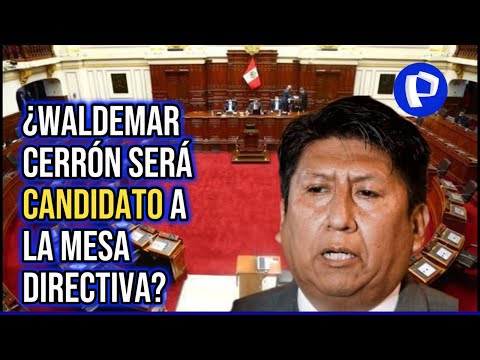 Perú Libre decide esta noche si Waldemar Cerrón será candidato a la Mesa Directiva