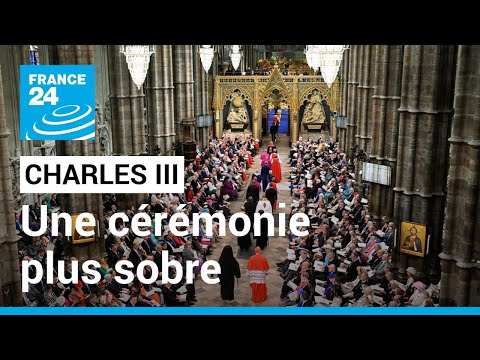 Couronnement de Charles III : une cérémonie plus sobre • FRANCE 24