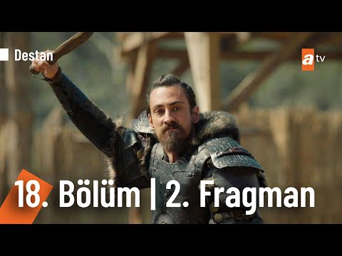 Destan 18. Bölüm 2. Fragmanı | 