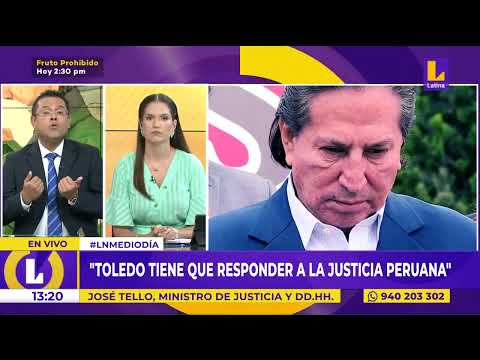 José Tello: Toledo está calificado como un delincuente y tiene que responder a la justicia peruana